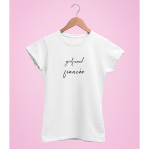 Tricou Personalizat - Girlfriend, Fiancee - Printbu.ro - 1