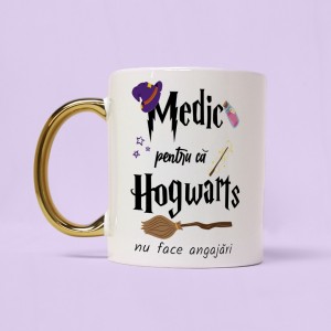 Cana cu maner stralucitor "Medic pentru ca Hogwarts nu...